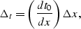 \begin{displaymath}
\Delta_t = \left( \frac{dt_0}{dx} \right) \Delta x ,\end{displaymath}