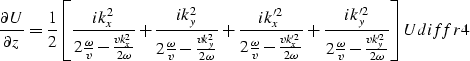 \begin{displaymath}
\frac{\partial U}{\partial z}=
 {1 \over 2}{\left [\frac{ik_...
 ...v}
 -{{vk_y'^2} \over {2 \omega}}} \right ]}U
\EQNLABEL{diffr4}\end{displaymath}