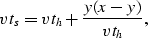 \begin{displaymath}
vt_s=vt_h+{{y(x-y)} \over {vt_h}},\end{displaymath}
