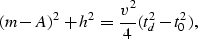 \begin{displaymath}
(m-A)^2+h^2={v^2 \over 4}(t_d^2-t_0^2),\end{displaymath}