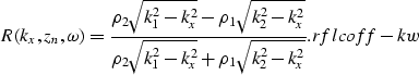 \begin{displaymath}
R(k_x,z_n,\omega) = {{\rho_2 \sqrt{k_1^2-k_x^2} - \rho_1 \sq...
 ...1^2-k_x^2} + \rho_1 \sqrt{k_2^2-k_x^2}}}.
\EQNLABEL{rflcoff-kw}\end{displaymath}