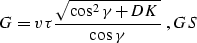 \begin{displaymath}
A_n={{c\,\cos{\gamma}}\over{\tau_n\,\sqrt{\cos^2{\gamma}+DK}}}\;,
\EQNLABEL{ampray}\end{displaymath}