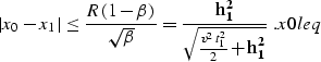 \begin{displaymath}
\left\vert x_0-x_1\right\vert \leq {R\,(1-\beta)\over \sqrt{...
 ...r \sqrt{{{v^2\,t_1^2}\over 2}+{\bf h_1^2}}}\;.
\EQNLABEL{x0leq}\end{displaymath}