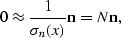 \begin{displaymath}
0 \approx \frac{1}{\sigma_n(x)} \sv n = N \sv n,\end{displaymath}