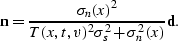 \begin{displaymath}
\sv n=\frac{ \sigma_n(x)^2}{T(x,t,v)^2 \sigma_s^2 + \sigma_n^2(x) }\sv d.\end{displaymath}