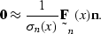 \begin{displaymath}
\sv 0 \approx \frac{1}{\sigma_n(x)} \st F_n(x) \sv n.\end{displaymath}