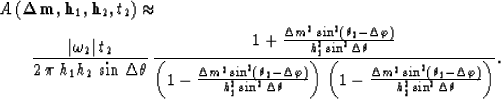 \begin{eqnarray}
\lefteqn{A\left({{\bf \Delta m}},{{\bf h}_{1}},{{\bf h}_{2}},{t...
 ..._1-\Delta \varphi)}
\over
{h_{2}^2\sin^2\Delta \theta}}}
\right)}.\end{eqnarray}