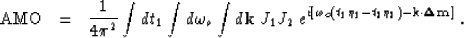 \begin{eqnarray}
\rm AMO& =&\frac{1}{4\pi^2} \int dt_1 \int d\omega_o \int d{{\b...
 ...2 \right)-{{\bf k}}\cdot{{\bf \Delta m}} \right]}\;. \nonumber \\ \end{eqnarray}