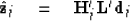 \begin{displaymath}
\hat {\bold z}_j \quad =\quad\bold H_j' \bold L' \bold d_j\end{displaymath}