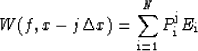 \begin{displaymath}
W(f, x-j\Delta x)=\sum_{\rm i=1}^N P_{\rm i}^{\rm j}E_{\rm i}\end{displaymath}