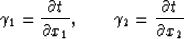 \begin{displaymath}
\gamma_1 = {\partial t \over \partial x_1}, \hspace*{0.3in}
 \gamma_2 = {\partial t \over \partial x_2}\end{displaymath}