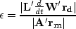 \begin{eqnarray}
\ \epsilon = \frac{\vert{\bf L'}\frac{d}{dt}{\bf W'r_d}\vert}{\vert{\bf A'r_m}\vert}\
 \end{eqnarray}
