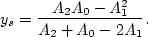 \begin{displaymath}
y_s = \frac{A_2 A_0 - A_1^2}{A_2+A_0-2 A_1}.\end{displaymath}