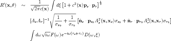 \begin{eqnarray}
R^{\prime}({\bf x},\theta) & \sim & \frac{1}{\sqrt{2\pi}c({\bf ...
 ...sqrt{i\omega} F(\omega) e^{-i\omega(\tau_s+\tau_r)}
D(\omega, \xi)\end{eqnarray}