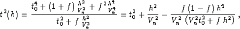 \begin{displaymath}
t^2(h) = {{t_0^4 + (1 + f)\,{h^2 \over V_n^2} + f^2 {{h^4} \...
...-f)\,h^4} \over
{V_n^2\,\left(V_n^2 t_0^2 + f\,h^2\right)}}\;,\end{displaymath}