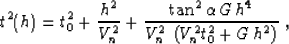 \begin{displaymath}
t^2(h) = t_0^2 + {h^2 \over V_n^2} + {{\tan^2{\alpha}\,G\,h^4} \over 
{V_n^2\,\left(V_n^2 t_0^2 + G\,h^2\right)}}\;,\end{displaymath}