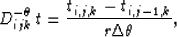 \begin{displaymath}
D_{ijk}^{-\theta}\,t = \frac{t_{i,j,k} - t_{i,j-1,k}}{r \Delta \theta},\end{displaymath}