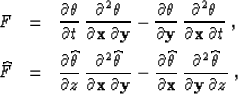\begin{eqnarray}
F & = & \frac{\partial \theta}{\partial t}\,
\frac{\partial^2 \...
 ...ac{\partial^2 \widehat{\theta}}{\partial \bold{y}\, \partial z}\;,\end{eqnarray}