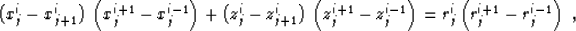 \begin{displaymath}
\left(x_j^i - x_{j+1}^i \right)\, \left(x_j^{i+1} - x_j^{i-...
..._j^{i-1}\right)
= r_j^i \left(r_j^{i+1} - r_j^{i-1}\right)\;,\end{displaymath}