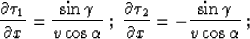 \begin{displaymath}
{\partial \tau \over \partial s} =
{\partial \tau_1 \over \...
...{\partial \tau_2 \over \partial r} =
{\sin{\alpha_2}\over v}\;;\end{displaymath}