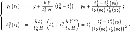 \begin{eqnarray}
C_1 & = & y+h\,{Y \over H}=y_0-{t_0\left(y_0\right) \over
t_0'\...
...ver {\tau_n\,H}}=-{1 \over \left(t_0'\left(y_0\right)\right)^2}\;.\end{eqnarray}
