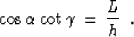 \begin{displaymath}
\tau\,=\,{2 \over v}\,\sqrt{L^2+h^2\,\cos^2{\alpha}}\,\,\,,\end{displaymath}