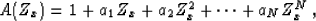 \begin{displaymath}
A(Z_x) = 1 + a_1 Z_x + a_2 Z_x^2 + \cdots + a_N Z_x^N\;,\end{displaymath}