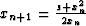 $x_{n+1}=\frac{s+x_n^2 }{2 x_n }$