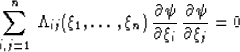 \begin{displaymath}
\sum_{i,j=1}^{n}\,\Lambda_{ij}(\xi_1,\ldots,\xi_n)\,
{{\part...
...partial \xi_i}}\,
{{\partial \psi} \over {\partial \xi_j}} = 0\end{displaymath}