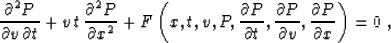 \begin{displaymath}
{{\partial^2 P} \over {\partial v\, \partial t}} +
v\,t\,{{\...
 ...{\partial v}},
{{\partial P} \over {\partial x}}
\right) = 0\;,\end{displaymath}