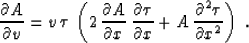 \begin{displaymath}
{\partial A \over \partial v} = v\,\tau\,\left(2\,
{\partial...
 ...partial x} + A\,
{\partial^2 \tau \over \partial x^2}\right)\;.\end{displaymath}