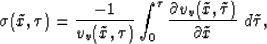\begin{displaymath}
\sigma(\tilde{x},\tau)=\frac{-1}{v_v(\tilde{x},\tau)} \int_0...
...ilde{x},\tilde{\tau})}{
\partial \tilde{x}}\,\, d\tilde{\tau},\end{displaymath}