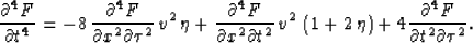 \begin{eqnarray}
\frac{\partial^4 F}{\partial t^4} =-8\,\frac{\partial^4 F}{\par...
...ta \right)+
4 \frac{\partial^4 F}{\partial t^2 \partial \tau^2}.\end{eqnarray}