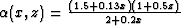 $\alpha(x,z)=\frac{(1.5+0.13x)(1+0.5z)}{2+0.2x}$