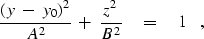 \begin{displaymath}
{(y\ -\ y_0)^2 \over A^2} \ +\ {z^2 \over B^2} \eq 1 \ \ \ ,\end{displaymath}