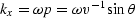 $k_x=\omega p = \omega v^{-1}\sin\theta$