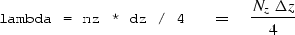 \begin{displaymath}
\hbox{\tt lambda = nz * dz / 4 } \eq {N_z \, \Delta z \over 4 }\end{displaymath}