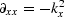 $\partial_{xx}=-k_x^2$