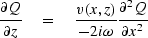 $ \displaystyle {\strut\partial Q\over
 \partial z} \eq 
 \displaystyle {v(x, z)\over - 2i\omega}
 {\strut\partial^2 Q\over\partial x^2}$