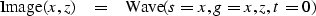 \begin{displaymath}
\hbox{Image} (x,z) \ \ \ = \ \ \ \hbox{Wave} (s=x,g=x,z,t=0)\end{displaymath}