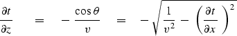 \begin{displaymath}
{ \partial t \over \partial z } \ \ \eq \ 
-\ { \cos \, \the...
 ...} \ -\ 
\left( {\partial t \over \partial x} \ \right)^2 \ } \\ end{displaymath}