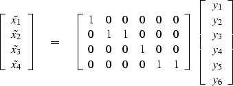 \begin{displaymath}
\left[ 
 \begin{array}
{c}
 \tilde x_1 \\  
 \tilde x_2 \\  ...
 ...\\  
 y_2 \\  y_3 \\  y_4 \\  y_5 \\  y_6
 \end{array} \right] \end{displaymath}