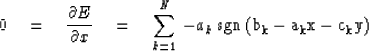 \begin{displaymath}
0 \eq {\partial E \over \partial x} \eq \sum_{k=1}^{N}
 \, - a_k \, \rm{sgn} \, (b_k - a_kx - c_ky)\end{displaymath}