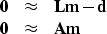 \begin{displaymath}
\begin{array}
{lll}
 \bold 0 &\approx & \bold L \bold m - \bold d \\  \bold 0 &\approx & \bold A \bold m
 \end{array}\end{displaymath}