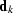 ${\bf d}_k$