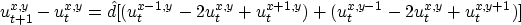 \begin{displaymath}
u_{t+1}^{x,y} - u_t^{x,y} =
\hat{d} [(u_t^{x-1,y} -2 u_t^{x,y} + u_t^{x+1,y}) 
 + (u_t^{x,y-1} -2 u_t^{x,y} + u_t^{x,y+1})] \end{displaymath}