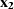 ${\bf x_2}$
