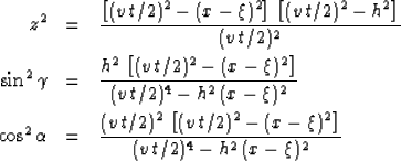 \begin{eqnarray}
 z^2 & = & 
 \frac{
 \left[(v\,t/2)^2 - (x-\xi)^2\right]\,
 \le...
 ...left[(v\,t/2)^2 - (x-\xi)^2\right]}
 {(v\,t/2)^4 - h^2\,(x-\xi)^2}\end{eqnarray}