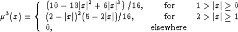 \begin{displaymath}
 \mu^3(x) = \left\{\begin{array}
{lcr}
\displaystyle \left(1...
 ...vert x\vert \geq 1 \ 0, & \mbox{elsewhere} &\end{array}\right.\end{displaymath}