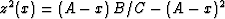 $z^2(x) = (A - x)\,B / C - (A - x)^2$